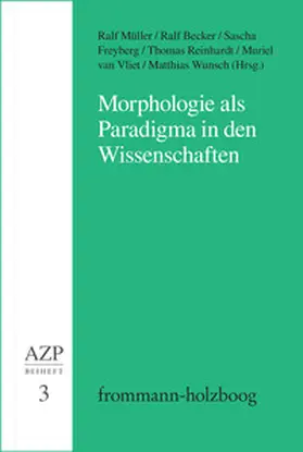 Müller / Schwaetzer / Becker |  Morphologie als Paradigma in den Wissenschaften | Buch |  Sack Fachmedien