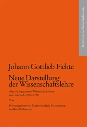 Malimpensa / Radrizzani / Fichte |  Johann Gottlieb Fichte: Neue Darstellung der Wissenschaftslehre oder die sogenannte Wissenschaftslehre nova methodo (1796-1799) | Buch |  Sack Fachmedien