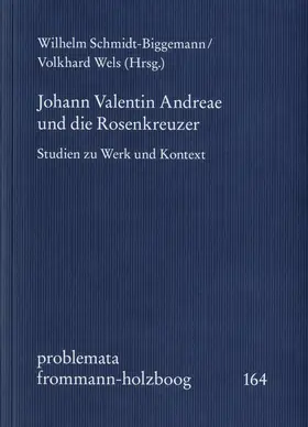 Holzboog / Schmidt-Biggemann / Wels |  Johann Valentin Andreae und die Rosenkreuzer | Buch |  Sack Fachmedien