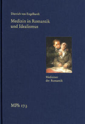 Engelhardt / Tsouyopoulos | Medizin in Romantik und Idealismus. Band 3: Mediziner der Romantik | Buch | 978-3-7728-2953-6 | sack.de