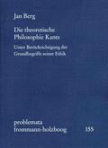 Berg / Holzboog |  Die theoretische Philosophie Kants | eBook | Sack Fachmedien