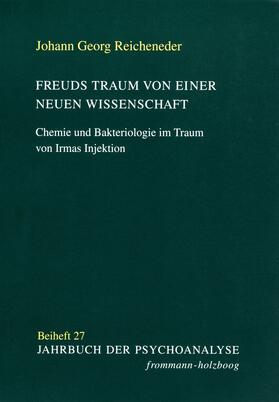 Reicheneder | Freuds Traum von einer neuen Wissenschaft | E-Book | sack.de