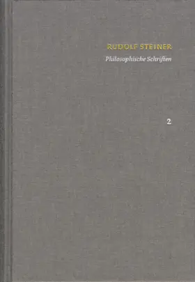Steiner / Clement |  Rudolf Steiner: Schriften. Kritische Ausgabe / Band 2: Philosophische Schriften | eBook | Sack Fachmedien