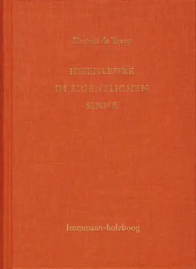 Destutt de Tracy |  Antoine Louis Claude Destutt de Tracy: Grundzüge einer Ideenlehre / Band I: Ideenlehre im eigentlichen Sinne | eBook | Sack Fachmedien