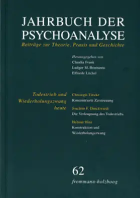 Frank / Hermanns / Löchel | Jahrbuch der Psychoanalyse / Band 62: Todestrieb und Wiederholungszwang heute | E-Book | sack.de