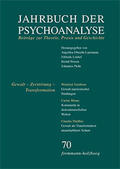 Ebrecht-Laermann / Löchel / Nissen |  Jahrbuch der Psychoanalyse / Band 70: Gewalt – Zerstörung – Transformation | eBook | Sack Fachmedien