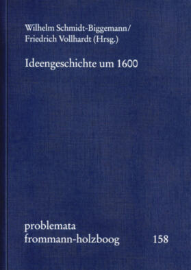 Holzboog / Vollhardt |  Ideengeschichte um 1600 | eBook | Sack Fachmedien