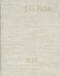 Fichte / Lauth / Fuchs |  Johann Gottlieb Fichte: Gesamtausgabe / Reihe II: Nachgelassene Schriften. Band 13: Nachgelassene Schriften 1812 | eBook | Sack Fachmedien