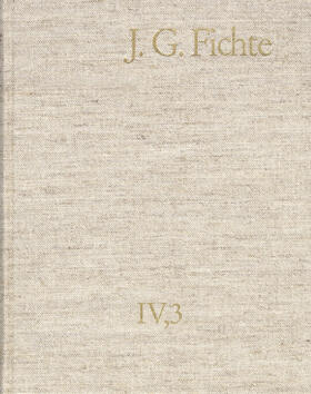 Fichte / Fuchs / Lauth | Johann Gottlieb Fichte: Gesamtausgabe / Reihe IV: Kollegnachschriften. Band 3: Kollegnachschriften 1794-1799 | E-Book | sack.de