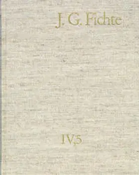 Fuchs / Fichte / Manz |  Johann Gottlieb Fichte: Gesamtausgabe / Reihe IV: Kollegnachschriften. Band 5: Kollegnachschriften 1812 | eBook | Sack Fachmedien