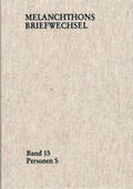 Melanchthon / Mundhenk / Scheible |  Melanchthons Briefwechsel / Regesten (mit Registern). Band 15: Personen S | eBook | Sack Fachmedien