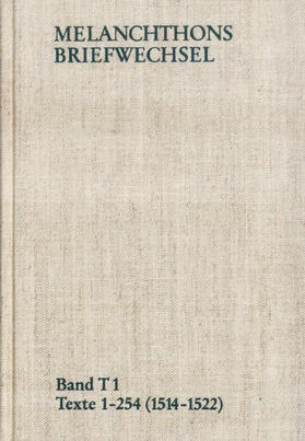 Melanchthon / Scheible |  Melanchthons Briefwechsel / Band T 1: Texte 1-254 (1514–1522) | eBook | Sack Fachmedien