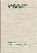 Melanchthon / Scheible |  Melanchthons Briefwechsel / Band T 5: Texte 1110-1394 (1531–1533) | eBook | Sack Fachmedien