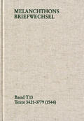 Melanchthon / Mundhenk |  Melanchthons Briefwechsel / Band T 13: Texte 3421-3779 (1544) | eBook | Sack Fachmedien