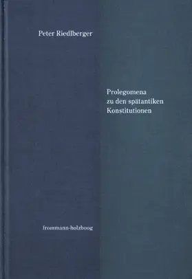 Riedlberger |  Prolegomena zu den spätantiken Konstitutionen | eBook | Sack Fachmedien