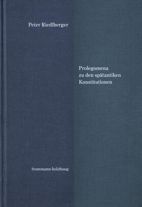 Riedlberger | Prolegomena zu den spätantiken Konstitutionen | E-Book | sack.de