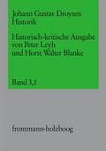 Droysen / Blanke |  Johann Gustav Droysen: Historik / Band 3,1 | eBook | Sack Fachmedien