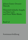 Droysen / Leyh / Blanke |  Johann Gustav Droysen: Historik / Band 3,2 | eBook | Sack Fachmedien