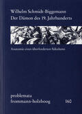 Schmidt-Biggemann / Holzboog |  Der Dämon des 19. Jahrhunderts | eBook | Sack Fachmedien