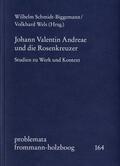 Schmidt-Biggemann / Wels |  Johann Valentin Andreae und die Rosenkreuzer | eBook | Sack Fachmedien