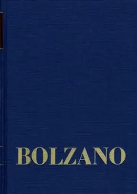 Bolzano / Tapp / Berg |  Bernard Bolzano Gesamtausgabe / Reihe II: Nachlaß. A. Nachgelassene Schriften. Band 11,2: Paradoxien des Unendlichen sowie weitere mathematische Schriften 1832–1848 II | eBook | Sack Fachmedien