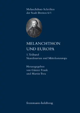 Frank / Treu |  Melanchthon und Europa | eBook | Sack Fachmedien