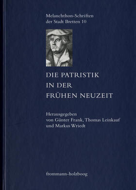Frank / Leinkauf / Wriedt |  Die Patristik in der Frühen Neuzeit | eBook | Sack Fachmedien