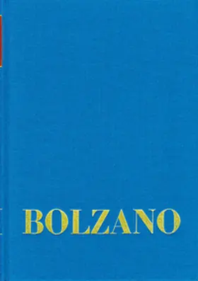 Bolzano / Berg / Müller |  Bernard Bolzano Gesamtausgabe / Reihe I: Schriften. Band 10: Lebensbeschreibung des Dr. B. Bolzano mit einigen seiner ungedruckten Aufsätze und dem Bildnisse des Verfassers (Sulzbach 1836) | eBook | Sack Fachmedien