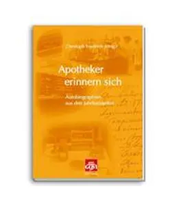 Friedrich |  Apotheker erinnern sich | Buch |  Sack Fachmedien