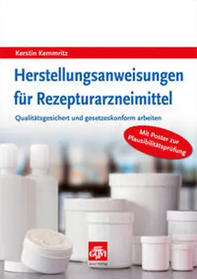 Kemmritz |  Herstellungsanweisungen für Rezepturarzneimittel | Buch |  Sack Fachmedien