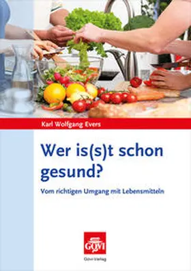Evers |  Wer is(s)t schon gesund? | Buch |  Sack Fachmedien