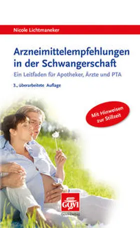 Lichtmaneker |  Arzneimittelempfehlungen in der Schwangerschaft | Buch |  Sack Fachmedien