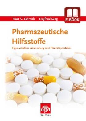 Schmidt / Lang |  Pharmazeutische Hilfsstoffe | eBook | Sack Fachmedien