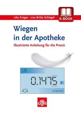 Krüger / Schlegel | Wiegen in der Apotheke | E-Book | www.sack.de