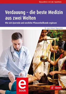 Nagersheth |  Verdauung – die beste Medizin aus zwei Welten | eBook | Sack Fachmedien