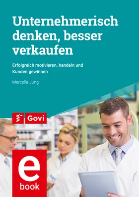 Jung |  Unternehmerisch denken, besser verkaufen | eBook | Sack Fachmedien