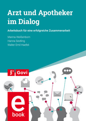 Weißenborn / Seidling / Haefeli | Arzt und Apotheker im Dialog | E-Book | sack.de