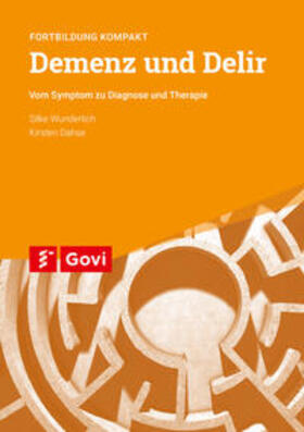 Wunderlich / Dahse | Demenz und Delir | Buch | 978-3-7741-1428-9 | sack.de