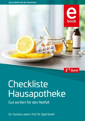 Lebert / Strehl |  Checkliste Hausapotheke | eBook | Sack Fachmedien