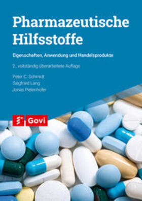 Schmidt / Lang / Pielenhofer |  Pharmazeutische Hilfsstoffe | Buch |  Sack Fachmedien