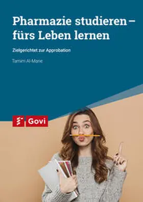 Al-Marie |  Pharmazie studieren - fürs Leben lernen | Buch |  Sack Fachmedien