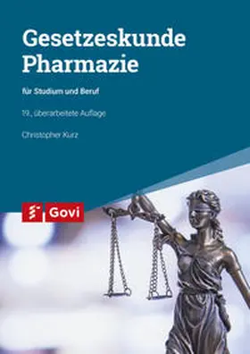 Kurz / Schiedermair / Pohl |  Gesetzeskunde Pharmazie | Buch |  Sack Fachmedien