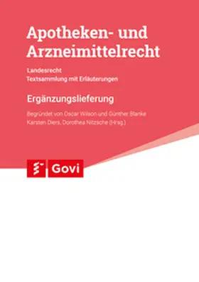 Diers / Nitzsche / Wilson |  Apotheken- und Arzneimittelrecht - Landesrecht Thüringen 99. Ergänzungslieferung | Loseblattwerk |  Sack Fachmedien