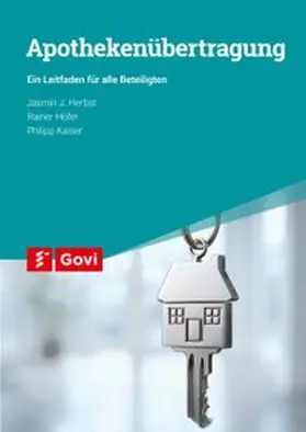 Herbst / Kaiser / Höfer | Apothekenübertragung | Buch | 978-3-7741-1933-8 | www.sack.de