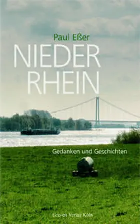 Eßer / Esser |  Niederrhein. Gedanken und Geschichten | Buch |  Sack Fachmedien