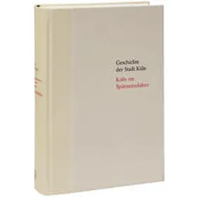 Herborn / Dietmar |  Köln im Spätmittelalter 1288-1512/13 | Buch |  Sack Fachmedien