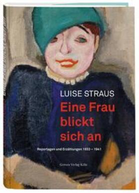 Straus / Max Ernst Museum Brühl des LVR |  Straus, L: Frau blickt sich an | Buch |  Sack Fachmedien