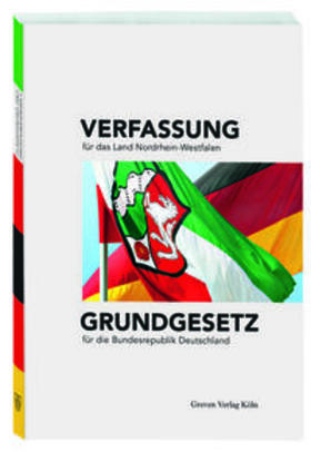Verfassung für das Land Nordrhein-Westfalen und Grundgesetz für die Bundesrepublik Deutschland | Buch | 978-3-7743-0924-1 | sack.de