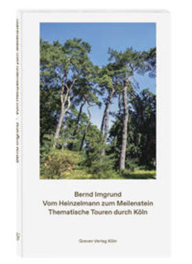 Imgrund | Vom Heinzelmann zum Meilenstein | Buch | 978-3-7743-0955-5 | sack.de