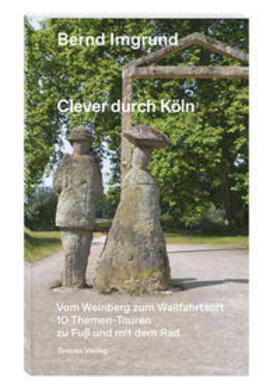 Imgrund | Clever durch Köln | Buch | 978-3-7743-0972-2 | sack.de